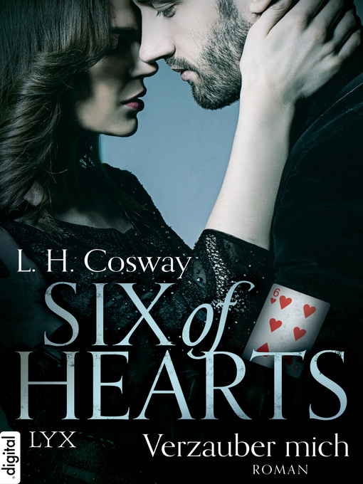 Title details for Six of Hearts--Verzauber mich by L. H. Cosway - Available